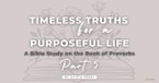 Build a Life Rooted in Wisdom and Strength - A Study on the Book of Proverbs, Part 5 